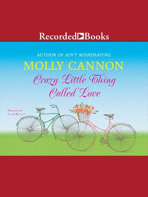 Title details for Crazy Little Thing Called Love by Molly Cannon - Wait list